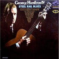 George Hamilton-IV - Steel Rail Blues
